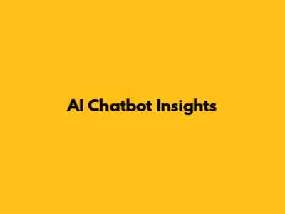 AI Chatbot Insights