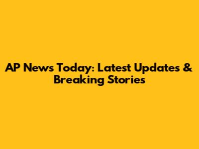 AP News Today: Latest Updates & Breaking Stories