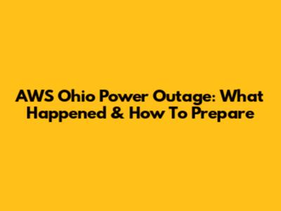 AWS Ohio Power Outage: What Happened & How To Prepare