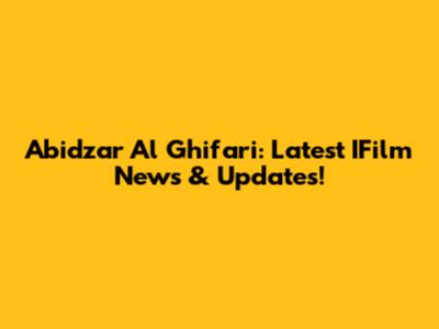 Abidzar Al Ghifari: Latest IFilm News & Updates!