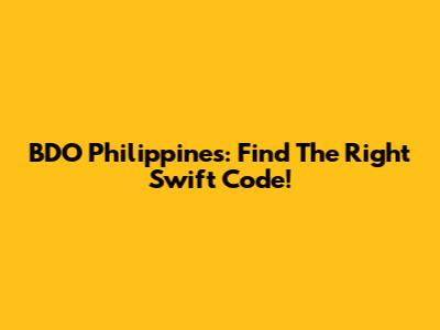 BDO Philippines: Find The Right Swift Code!