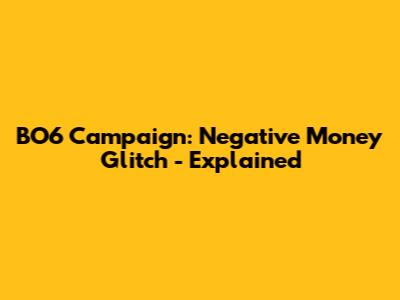 BO6 Campaign: Negative Money Glitch - Explained