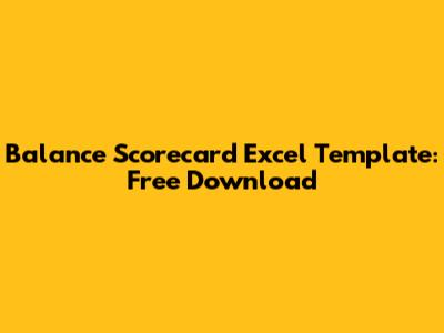 Balance Scorecard Excel Template: Free Download