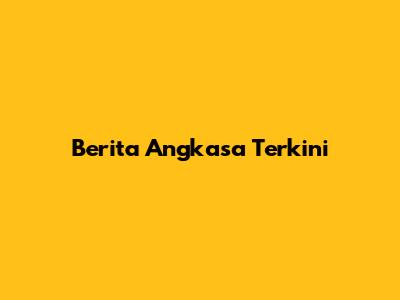 Berita Angkasa Terkini