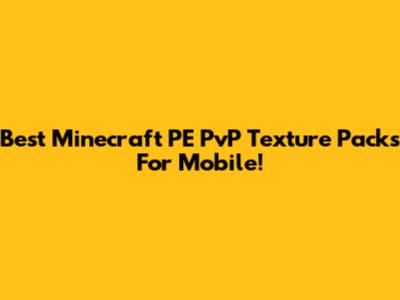 Best Minecraft PE PvP Texture Packs For Mobile!