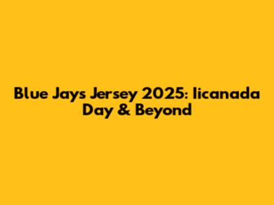 Blue Jays Jersey 2025: Iicanada Day & Beyond
