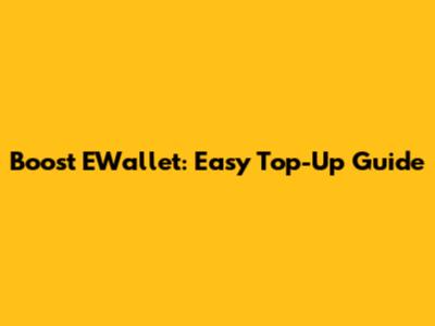 Boost EWallet: Easy Top-Up Guide