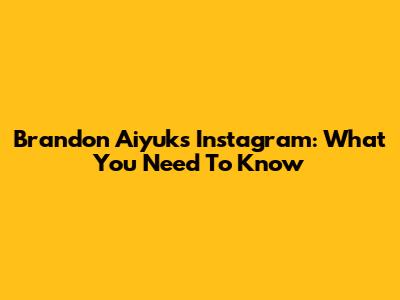 Brandon Aiyuk's Instagram: What You Need To Know