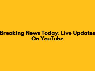 Breaking News Today: Live Updates On YouTube