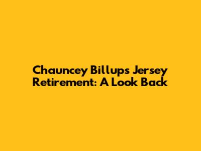 Chauncey Billups Jersey Retirement: A Look Back