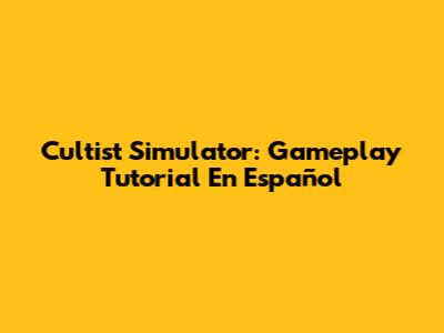 Cultist Simulator: Gameplay Tutorial En Español