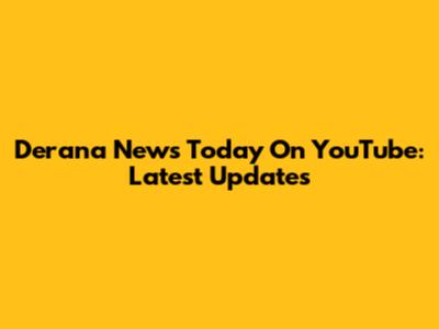 Derana News Today On YouTube: Latest Updates