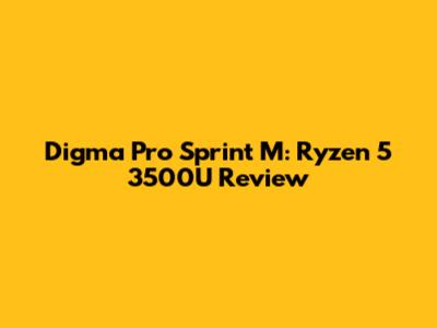 Digma Pro Sprint M: Ryzen 5 3500U Review