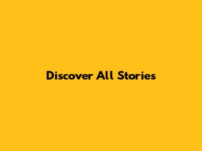 Discover All Stories