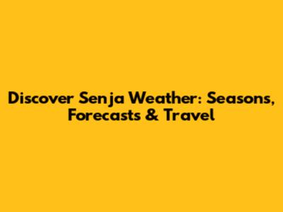 Discover Senja Weather: Seasons, Forecasts & Travel