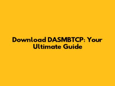 Download DASMBTCP: Your Ultimate Guide
