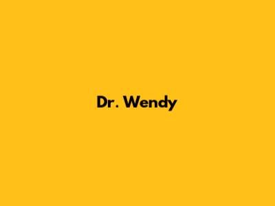 Dr. Wendy