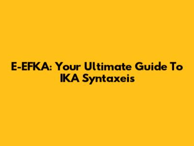 E-EFKA: Your Ultimate Guide To IKA Syntaxeis