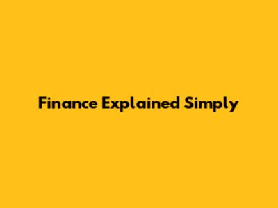 Finance Explained Simply