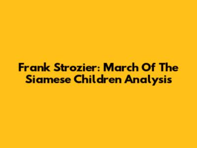 Frank Strozier: "March Of The Siamese Children" Analysis