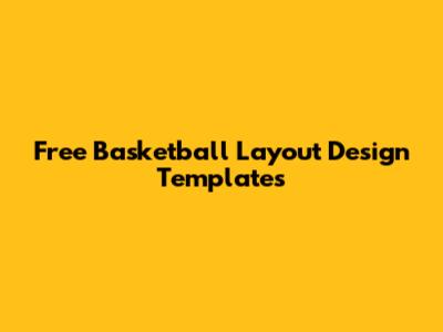 Free Basketball Layout Design Templates