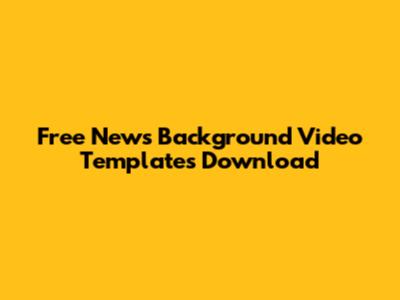 Free News Background Video Templates Download