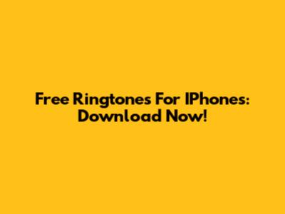 Free Ringtones For IPhones: Download Now!