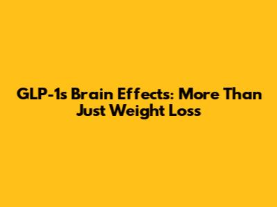 GLP-1's Brain Effects: More Than Just Weight Loss
