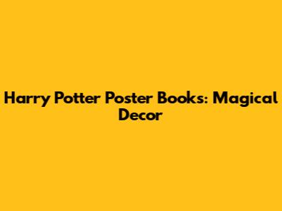 Harry Potter Poster Books: Magical Decor