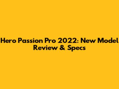 Hero Passion Pro 2022: New Model Review & Specs