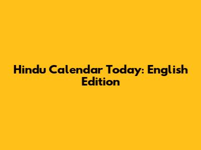 Hindu Calendar Today: English Edition