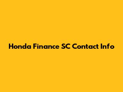 Honda Finance SC Contact Info