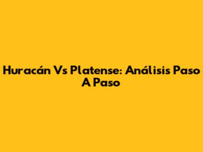 Huracán Vs Platense: Análisis Paso A Paso