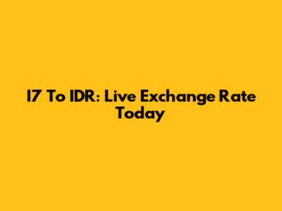 I7 To IDR: Live Exchange Rate Today