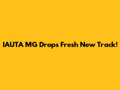 IAUTA MG Drops Fresh New Track!