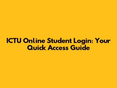 ICTU Online Student Login: Your Quick Access Guide