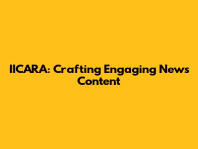 IICARA: Crafting Engaging News Content