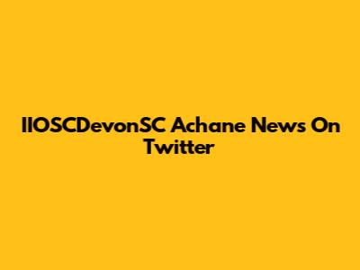 IIOSCDevonSC Achane News On Twitter