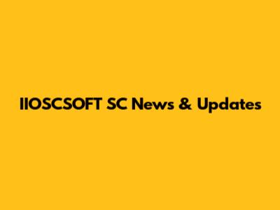 IIOSCSOFT SC News & Updates