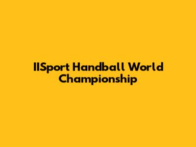 IISport Handball World Championship