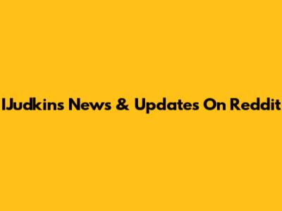 IJudkins News & Updates On Reddit