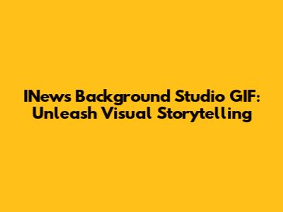 INews Background Studio GIF: Unleash Visual Storytelling