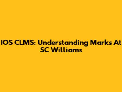 IOS CLMS: Understanding Marks At SC Williams