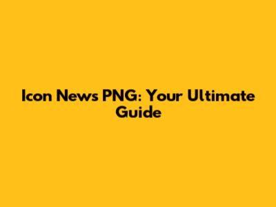 Icon News PNG: Your Ultimate Guide