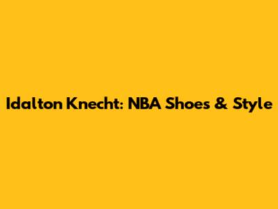 Idalton Knecht: NBA Shoes & Style