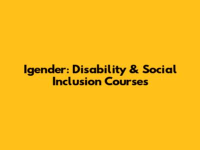 Igender: Disability & Social Inclusion Courses