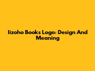 Iizoho Books Logo: Design And Meaning