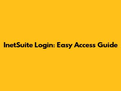 InetSuite Login: Easy Access Guide