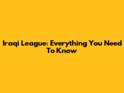 Iraqi League: Everything You Need To Know