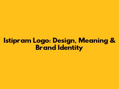 Istipram Logo: Design, Meaning & Brand Identity